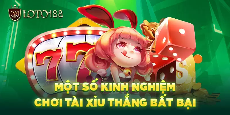 Thắng lớn liên tục khi nắm vững các mẹo cược tài xỉu bất bại